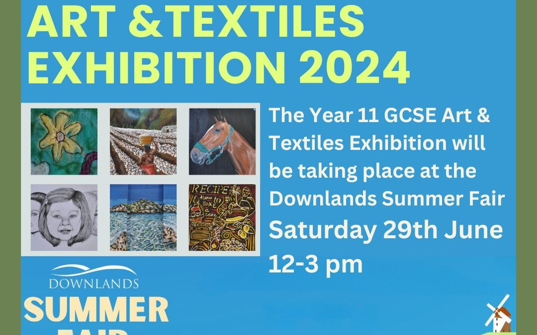 GSCE Art Exhibition Saturday 29th June 12-3pm